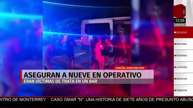 Rescatan a 9 mujeres víctimas de trata en bar de Cancún