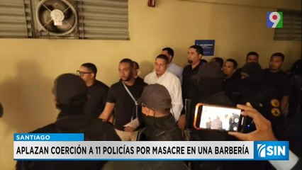 Aplazan coerción de 11 policías por masacre en una barbería | Primera Emision SIN