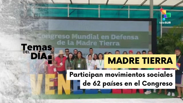 Congreso Mundial en Defensa de la Madre Tierra en Caracas