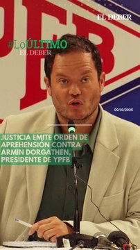 Justicia emite orden de aprehensión contra Armin Dorgathen, presidente de YPFB