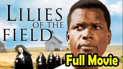 Lilies of the Field (1963) Full Movie HD
