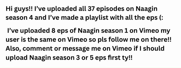 Naagin season 4 playlist is created with all the eps in it / follow me on Vimeo & comment to let me know which season eps I should upload first :)