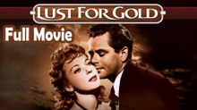 Lu$t for Gold (1949) Full Movie HD