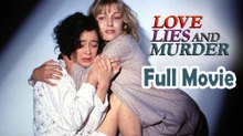 Love, Lies and Murder (1991) Full Movie HD