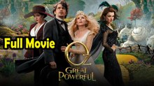 Oz the Great and Powerful (2013) Full Movie HD