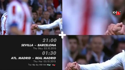 La Liga 2015-16 - Vòng 7 | Trọn Vẹn và Duy Nhất trên K+