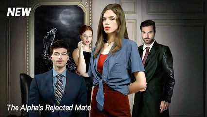 The Alpha’s Rejected Mate (2025) - FULL HD [Eng Sub]