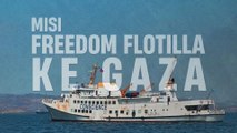 Berita Terkini Misi Freedom Flotilla Coalition ke Gaza 7:30 Pagi