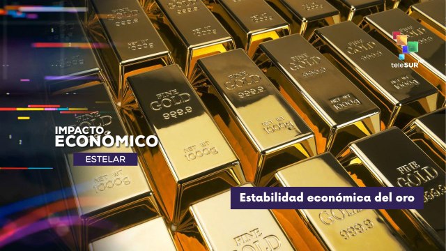 El oro se consolida como uno de los activos económicos más sólidos IMPACTO ECONÓMICO ESTELAR 09-10-2025
