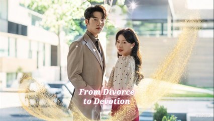 From Divorce to Devotion 🎬 Full Movie in English Subtitles – Drama Romance