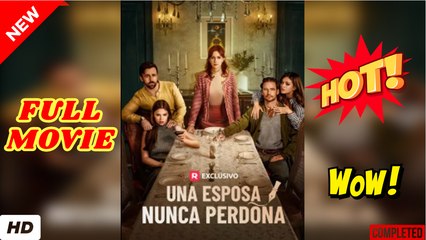 💛🍏 🔥 Una Esposa Nunca Olvida en Español