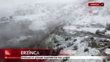 Erzincan'ın yüksek kesimlerine kar yağdı