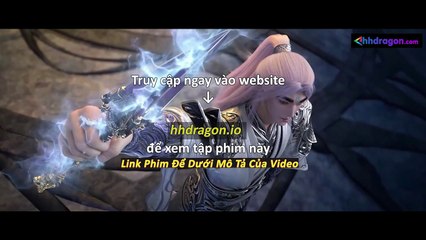 Thế Giới Hoàn Mỹ Tập 237 Vietsub Thuyết Minh