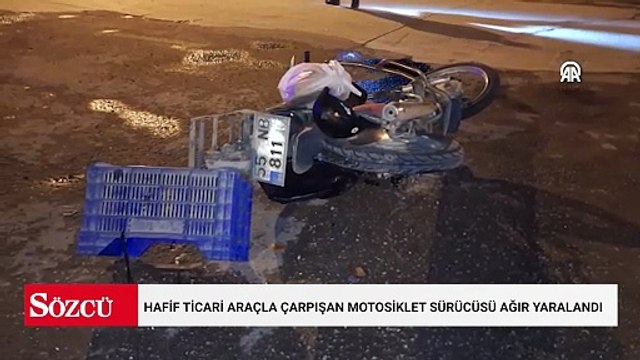 Hafif ticari araçla çarpışan motosiklet sürücüsü ağır yaralandı