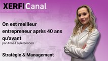 On est meilleur entrepreneur après 40 ans qu'avant [Anne-Laure Donati Boncori]