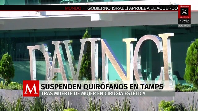 En Reynosa, suspenden quirófanos de cuatro clínicas tras muerte por cirugía estética