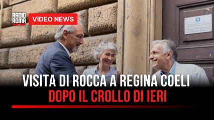 Visita di Rocca a Regina Coeli dopo il crollo di ieri