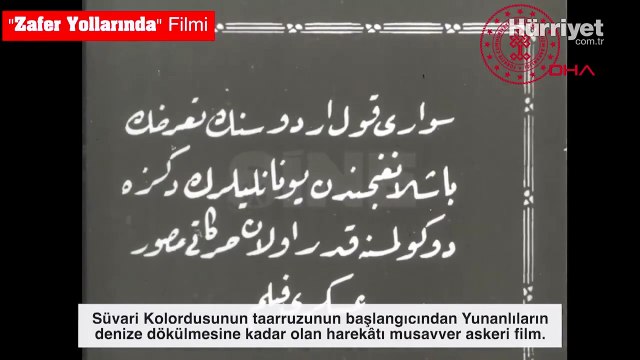 Türk sinemasının ilk yeniden canlandırma filmi 'Zafer Yollarında'nın kayıp görüntüleri gün yüzüne çıkarıldı