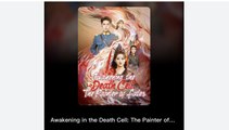Awakening in the Death Cell The Painter of Fates Chinese Drama - English Sub