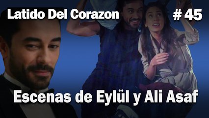 Escenas de Eylül y Ali Asaf #45