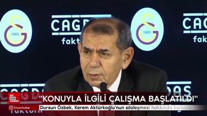 Dursun Özbek, Kerem Aktürkoğlu'nun sözleşmesi hakkında konuştu