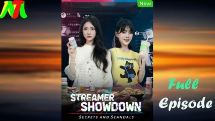 Streamer Showdown Secrets and Scandals Full Episode