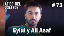 Eylül y Ali Asaf #73- Latido Del Corazon