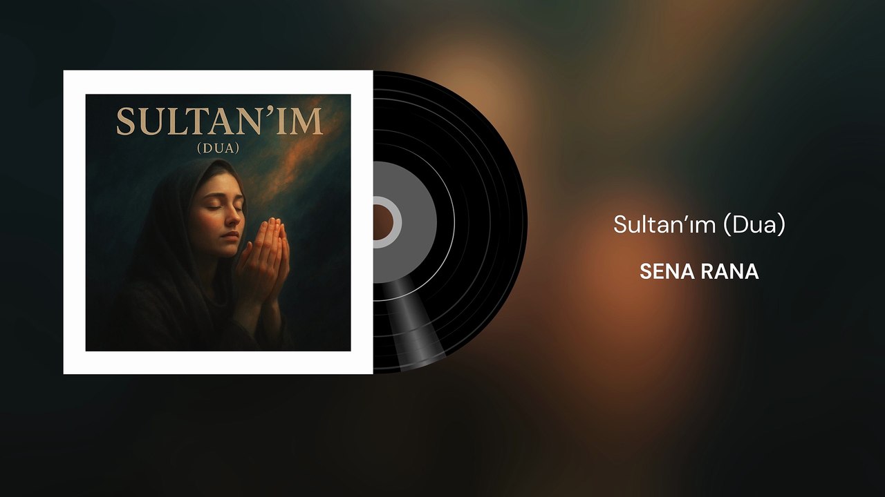 Sena Rana - Sultan'ım / Dua (Official Audio)