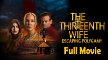 The Thirteenth Wife Escaping Polygamy (2025) Based on a True Story