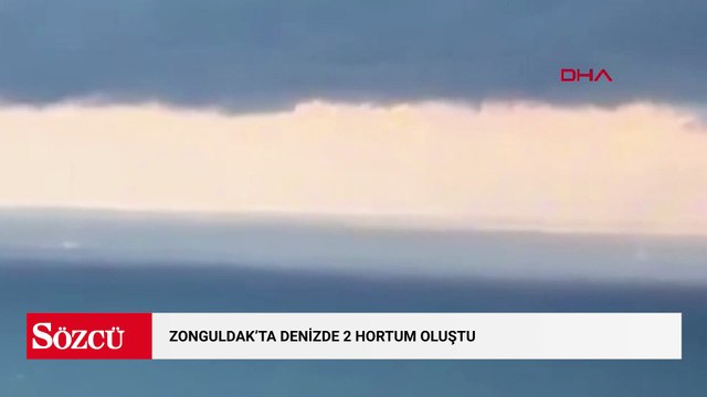 Zonguldak'ta denizde 2 hortum oluştu