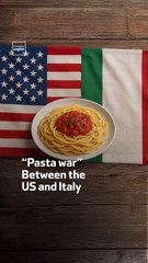 Pasta war Between the US and Italy