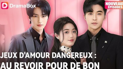 Jeux d'amour Dangereux  Au revoir pour de bon ( Doublé ) Film Complet