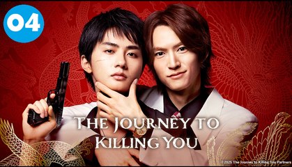 The Journey to Killing You Episode 4 EngSub