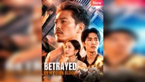 Betrayed by My Own Blood Full Movie