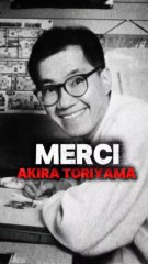 Merci Akira Toriyama 🕊️