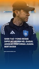 SHIN TAE-YONG RESMI DIPECAT DARI ULSAN HD!
