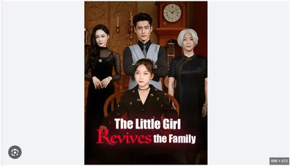 The Little Girl Revives The Family Chinese Drama - English Sub