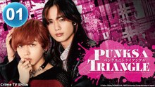 Ep 1 Punks Triangle Engsub