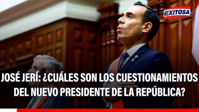 José Jerí: ¿Cuáles son los cuestionamientos del nuevo presidente de la República?