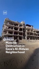 Massive Destruction in Gaza’s Al-Ridwan Neighborhood