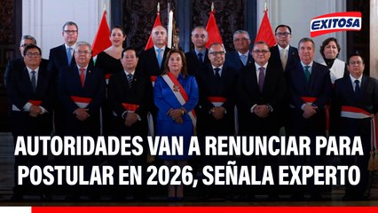 Elecciones 2026: Muchas autoridades van a renunciar para participar, según analista