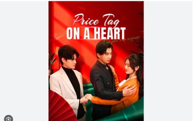 Price Tag On A Heart Full Chinese Drama - English Sub