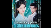 Vengeance Aflame Destiny in Her Hands Full