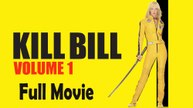 Kill Bill Vol. 1 (2003) Full Movie HD