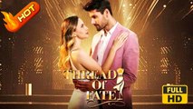 Thread of Fate | Full Movie HD - Drama ShortFilms Hot