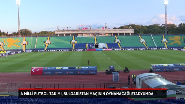 A Milli Futbol Takımı, Bulgaristan maçının oynanacağı Vasil Levski Ulusal Stadyumu’nda