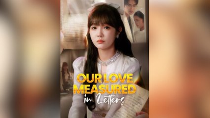 Our Love Measured In Letters Full Movies
