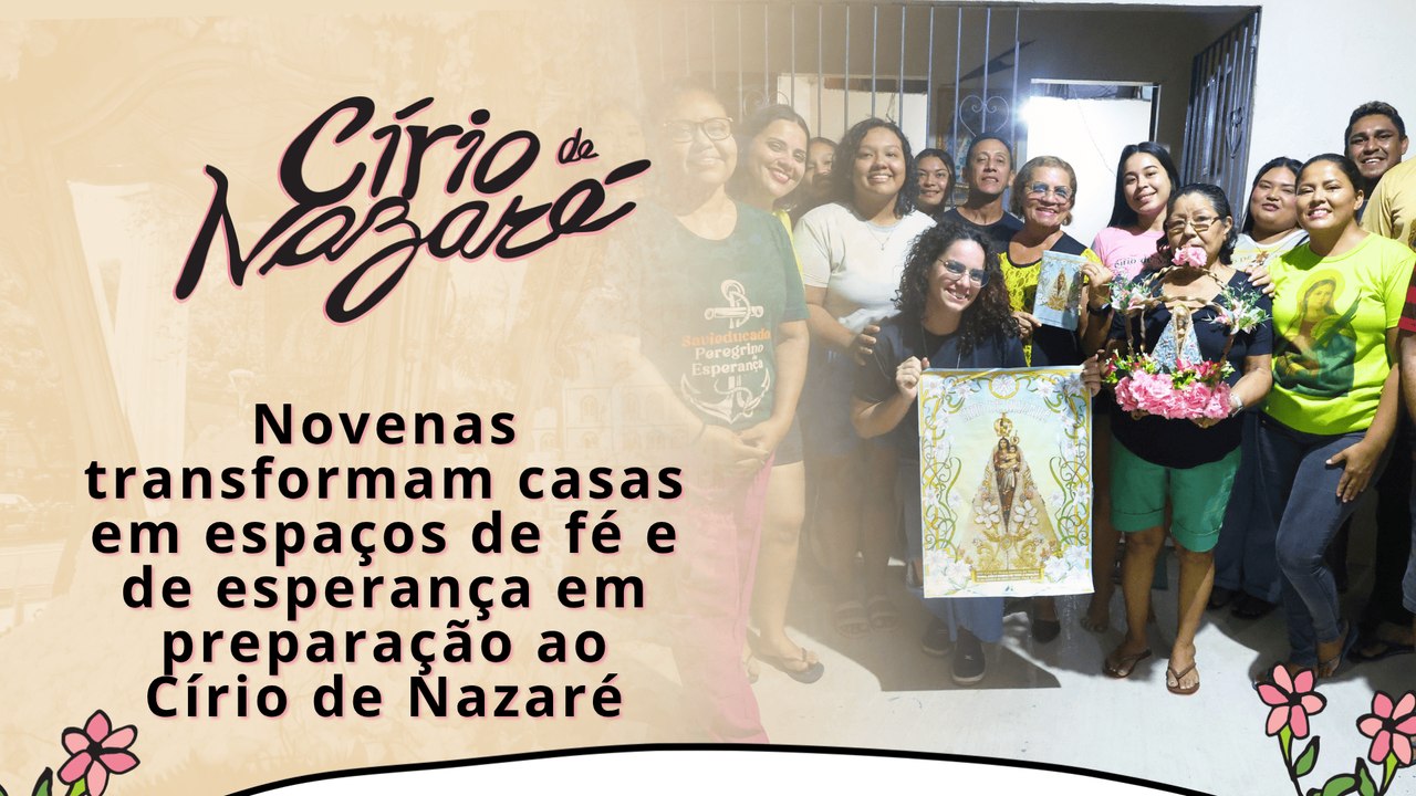 Novenas transformam casas em espaços de fé e de esperança em preparação ao Círio de Nazaré