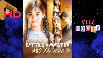 Little Whisper,Big Heart