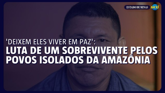 'Deixem eles viver em paz': a luta de um sobrevivente pelos povos isolados da Amazônia